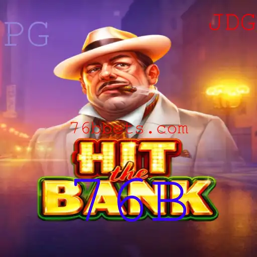 Desvendando 'HitTheBank': O Novo Fenômeno do Entretenimento com a Palavra-Chave '76B'